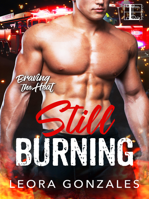 Title details for Still Burning by Leora Gonzales - Available